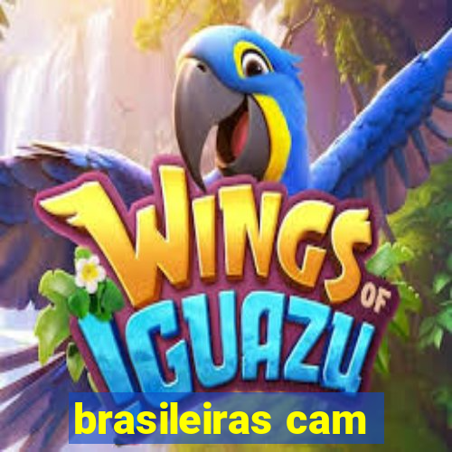 brasileiras cam